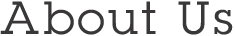 About Us