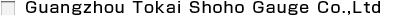 Guangzhou Tokai Shoho Gauge Co., Ltd.